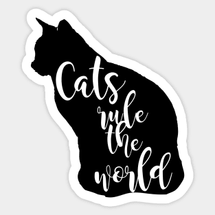 Cats Rule The World Sticker